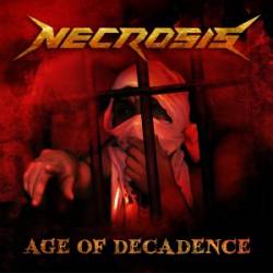 Necrosis (CHL) : Age of Decadence